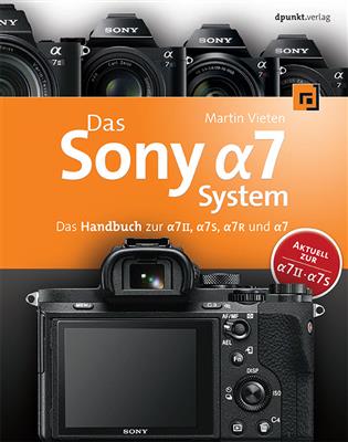 Kamerabuch Das Sony Alpha 7 II System Handbuch